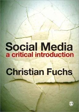 Social Media A Critical Introduction  9781446257319 Front Cover