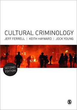 Cultural Criminology An Invitation 2nd 9781446259160 Front Cover