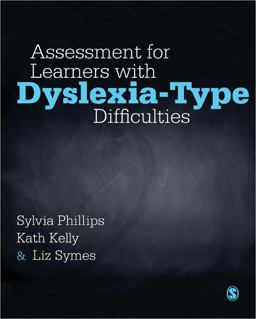 Assessment of Learners with Dyslexic-Type Difficulties