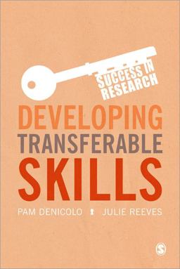 Developing Transferable Skills Enhancing Your Research and Employment Potential  9781446260340 Front Cover