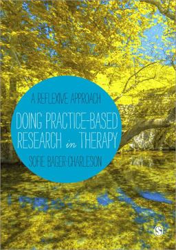 Doing Practice-Based Research in Therapy A Reflexive Approach  9781446266731 Front Cover