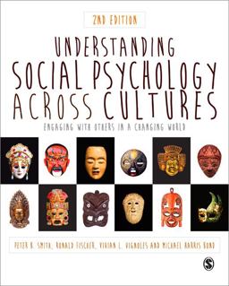 Understanding Social Psychology Across Cultures Engaging with Others in a Changing World 2nd 9781446267110 Front Cover