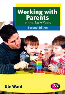 Working with Parents in the Early Years 2nd 9781446267455 Front Cover