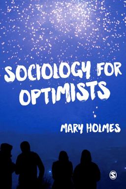 Sociology for Optimists  9781446268681 Front Cover