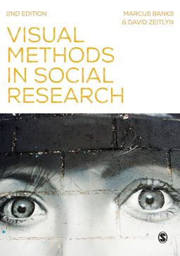 Visual Methods in Social Research 2nd 9781446269756 Front Cover