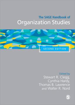 SAGE Handbook of Organization Studies 2nd 9781446270462 Front Cover