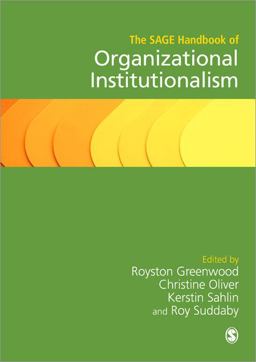 SAGE Handbook of Organizational Institutionalism  9781446270493 Front Cover