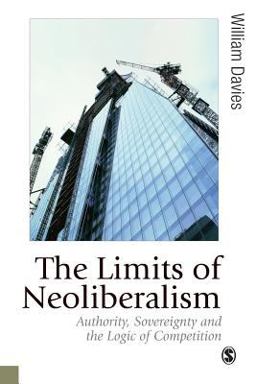 The Limits of Neoliberalism The Limits of Neoliberalism