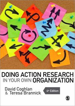 Doing Action Research in Your Own Organization 4th 9781446272572 Front Cover