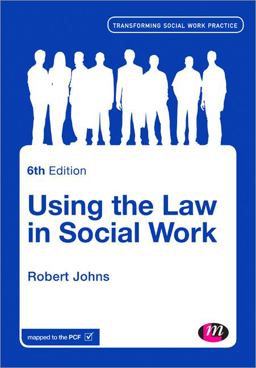 Using the Law in Social Work 6th 9781446272695 Front Cover