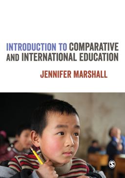 Introduction to Comparative and International Education  9781446273203 Front Cover