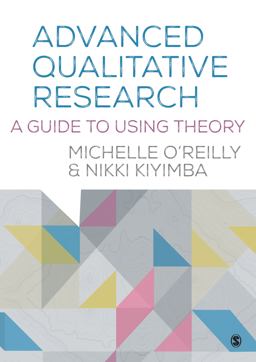 Advanced Qualitative Research A Guide to Using Theory  9781446273432 Front Cover