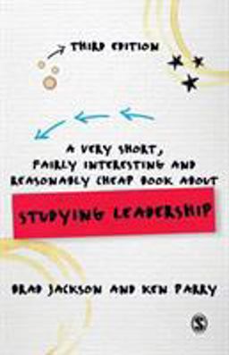 Very Short, Fairly Interesting and Reasonably Cheap Book about: Studying Leadership 3rd 9781446273784 Front Cover