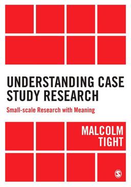 Understanding Case Study Research Small-Scale Research with Meaning  9781446273913 Front Cover