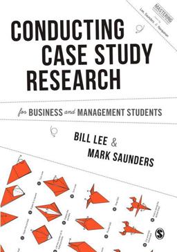 Conducting Case Study Research for Business and Management Students  9781446274163 Front Cover