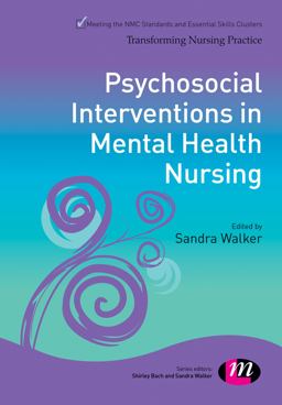 Psychosocial Interventions in Mental Health Nursing  9781446275078 Front Cover