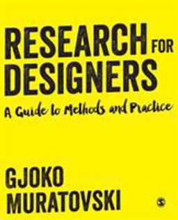 Research for Designers A Guide to Methods and Practice  9781446275146 Front Cover