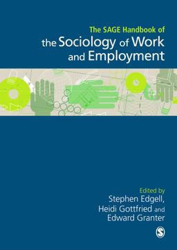SAGE Handbook of the Sociology of Work and Employment  9781446280669 Front Cover