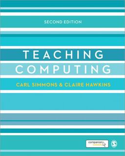 Teaching Computing 2nd 2015 9781446282526 Front Cover