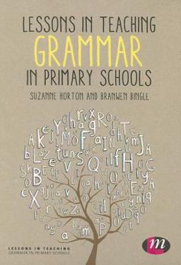 Lessons in Teaching Grammar in Primary Schools  9781446285701 Front Cover