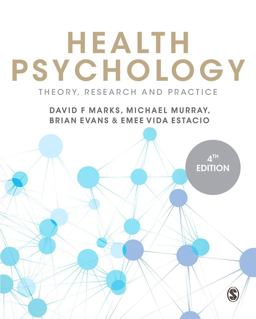 Health Psychology Theory, Research and Practice 4th 9781446295076 Front Cover