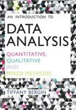 Introduction to Data Analysis Quantitative, Qualitative and Mixed Methods  9781446295151 Front Cover