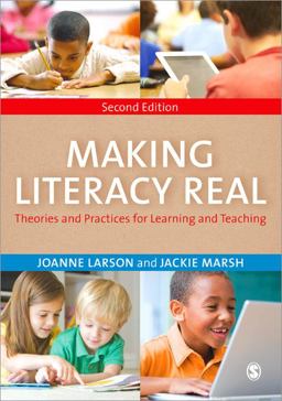 Making Literacy Real Theories and Practices for Learning and Teaching 2nd 9781446295397 Front Cover