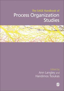 SAGE Handbook of Process Organization Studies 1st 2016 9781446297018 Front Cover