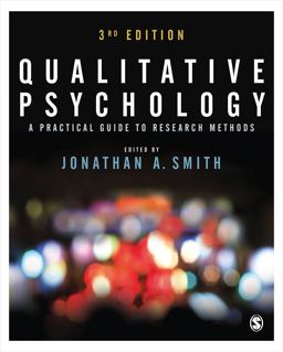 Qualitative Psychology A Practical Guide to Research Methods 3rd 9781446298466 Front Cover