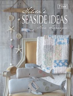 Tilda's Seaside Ideas  9781446303788 Front Cover