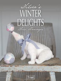 Tilda's Winter Delights  9781446304006 Front Cover