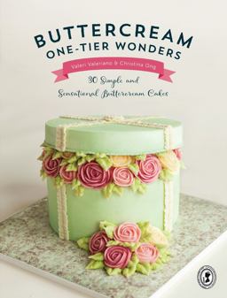 Buttercream One-Tier Wonders 30 Simple and Sensational Buttercream Cakes 2016 9781446306215 Front Cover