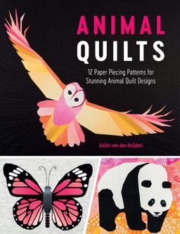 Animal Quilts 12 Paper Piecing Patterns for Stunning Animal Quilt Designs  9781446306673 Front Cover