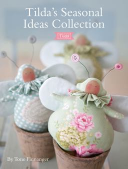 Tilda's Seasonal Ideas Collection  9781446306680 Front Cover