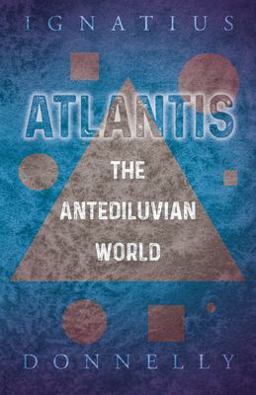 Atlantis - the Antediluvian World Atlantis - the Antediluvian World