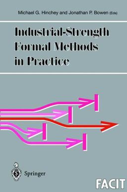 Industrial-Strength Formal Methods in Practice Industrial-Strength Formal Methods in Practice