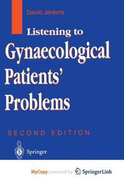Listening to Gynaecological Patients' Problems