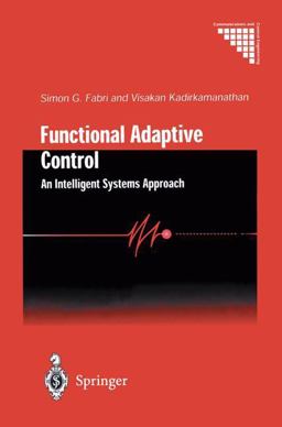 Functional Adaptive Control An Intelligent Systems Approach  9781447110903 Front Cover