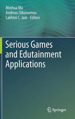 Serious Games and Edutainment Applications  9781447121602 Front Cover