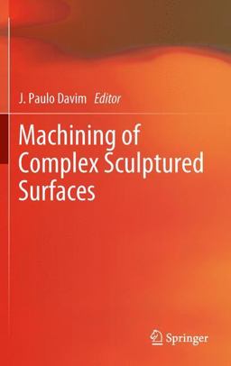 Machining of Complex Sculptured Surfaces Machining of Complex Sculptured Surfaces