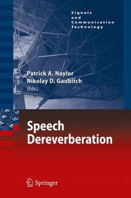Speech Dereverberation  9781447125778 Front Cover
