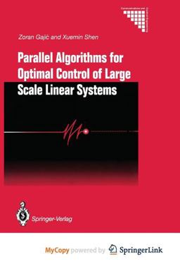Parallel Algorithms for Optimal Control of Large Scale Linear Systems