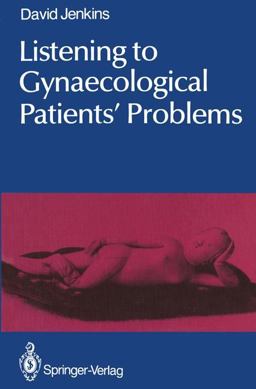 Listening to Gynaecological Patients' Problems