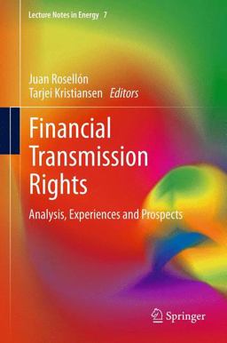Financial Transmission Rights Analysis, Experiences and Prospects  9781447147862 Front Cover