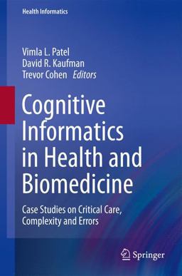 Cognitive Informatics in Health and Biomedicine Cognitive Informatics in Health and Biomedicine