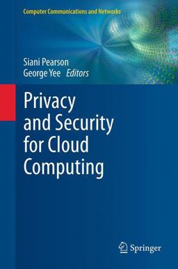 Privacy and Security for Cloud Computing Privacy and Security for Cloud Computing