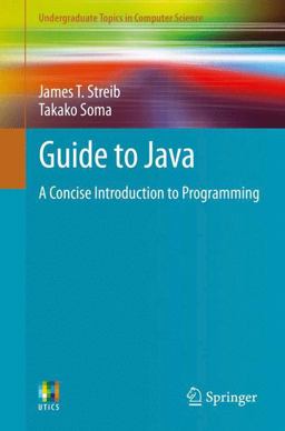 Guide to Java A Concise Introduction to Programming  9781447163169 Front Cover