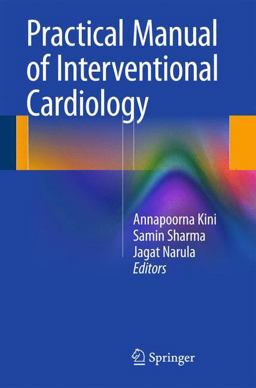 Practical Manual of Interventional Cardiology  9781447165804 Front Cover