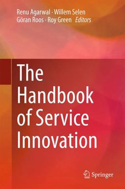 The Handbook of Service Innovation The Handbook of Service Innovation