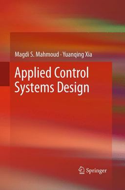 Applied Control Systems Design Applied Control Systems Design